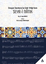 Cinuçen Tanrıkorur’un İcad Ettiği Form Seyr-i Natık - Sonçağ Yayınları