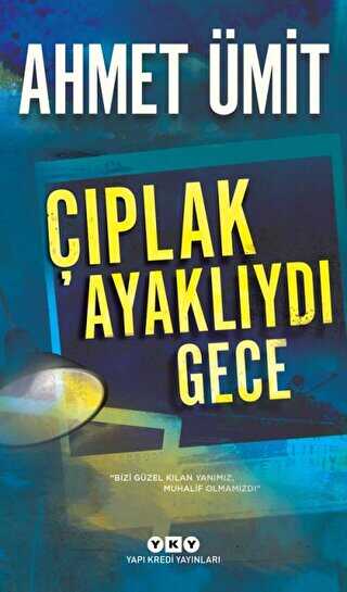 Çıplak Ayaklıydı Gece - Yapı Kredi Yayınları