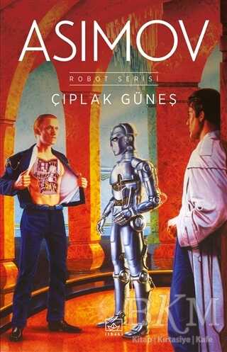 Çıplak Güneş - Robot Serisi 2. Kitap - İthaki Yayınları