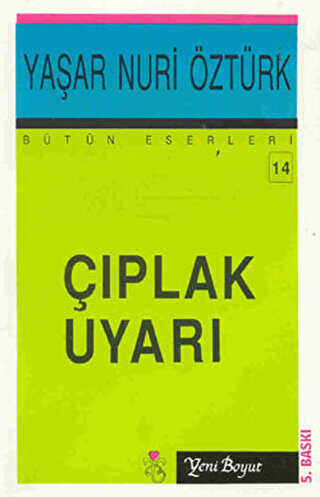 Çıplak Uyarı Bütün Eserleri 14 - Yeni Boyut Yayınları