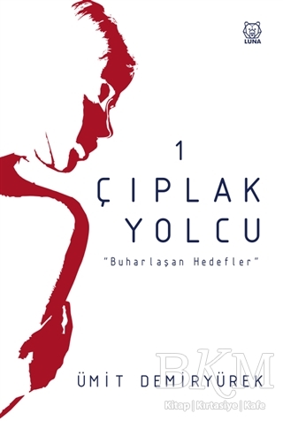 Çıplak Yolcu - Luna Yayınları