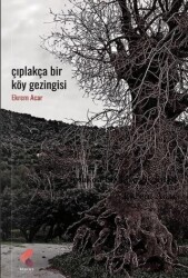 Çıplakça Bir Köy Gezintisi - Klaros Yayınları