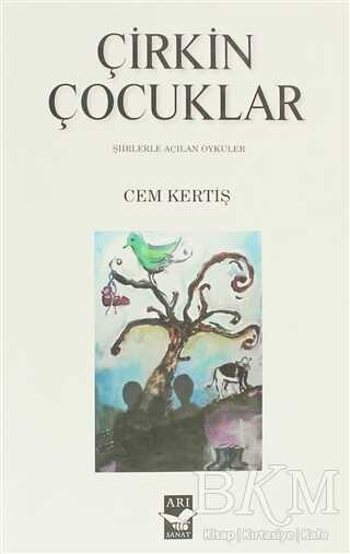 Çirkin Çocuklar - Arı Sanat Yayınevi