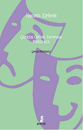 Çirkin Ördek Yavrusu Müzikali - Gelengi Yayınları