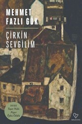Çirkin Sevgilim - Varlık Yayınları