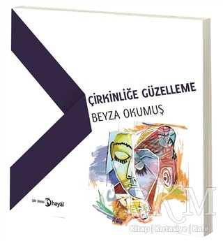 Çirkinliğe Güzelleme - Hayal Yayınları