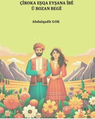 Çiroka Eşqa Eyşana İbê U Bozan Beğe - 1