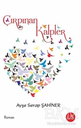 Çırpınan Kalpler - US Yayınları