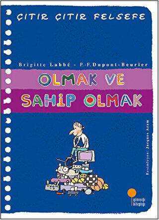 Olmak ve Sahip Olmak - Çıtır Çıtır Felsefe 27 - Günışığı Kitaplığı