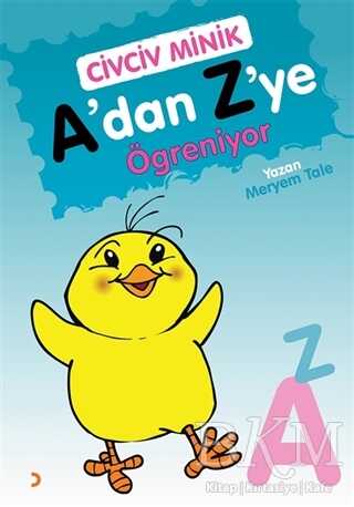 Civciv Minik A’dan Z’ye Öğreniyor - Cinius Yayınları