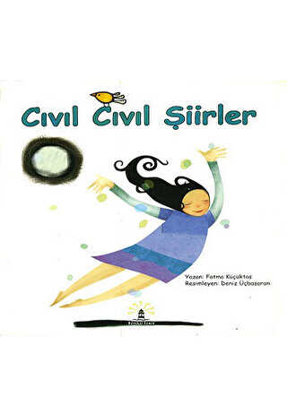 Cıvıl Cıvıl Şiirler - Büyülü Fener Yayınları