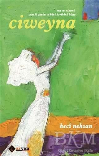 Ciweyna - Aryen Yayınları