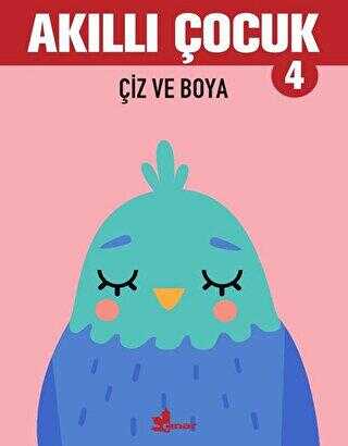 Çiz ve Boya - Akıllı Çocuk 4 - Çınar Yayınları