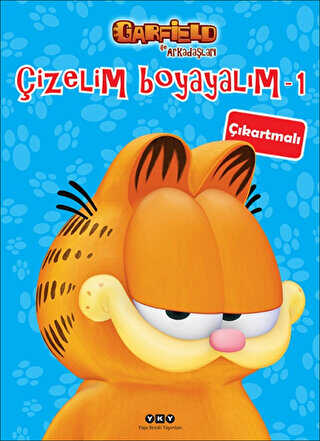 Çizelim Boyayalım 1 - Garfield ile Arkadaşları Çıkartmalı - Yapı Kredi Yayınları