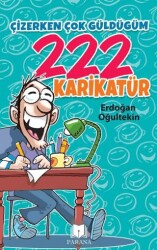 Çizerken Çok Güldüğüm 222 Karikatür - Parana Yayınları