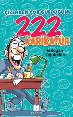 Çizerken Çok Güldüğüm 222 Karikatür - 1