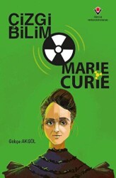 Çizgi Bilim - Marie Curie - TÜBİTAK Yayınları
