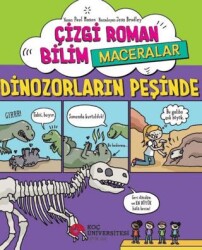 Çizgi Roman Bilim Maceralar - Dinozorların Peşinde - Koç Üniversitesi Yayınları