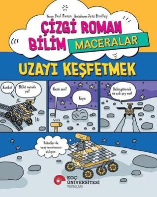Çizgi Roman Bilim -Maceralar – Uzayı Keşfetmek - 1