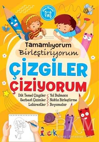 Çizgiler Çiziyorum - Tamamlıyorum Birleştiriyorum - Bıcırık Yayınları