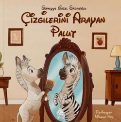 Çizgilerini Arayan Palut - Mahlas Çocuk Yayınları