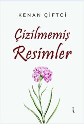 Çizilmemiş Resimler - İkinci Adam Yayınları