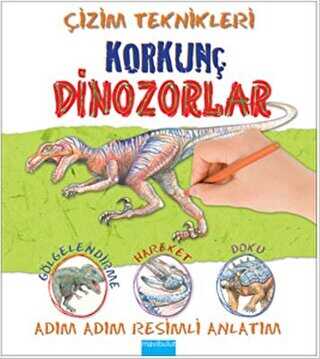 Çizim Teknikleri: Korkunç Dinozorlar - Mavibulut Yayınları