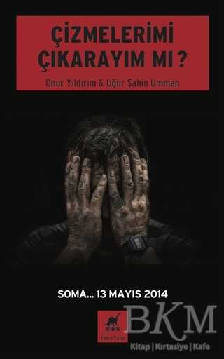 Çizmelerimi Çıkarayım Mı ? - Ayrıntı Yayınları