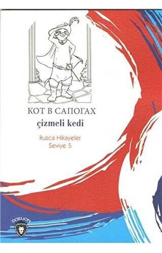 Çizmeli Kedi Rusça Hikayeler Seviye 5 - Dorlion Yayınları