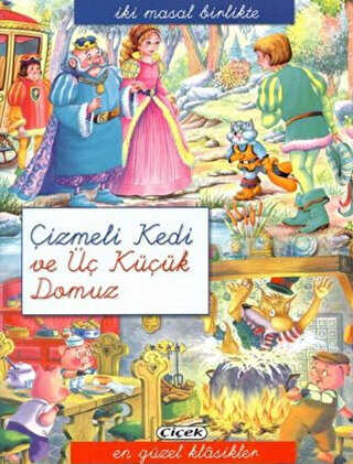 Çizmeli Kedi ve Üç Küçük Domuz - Çiçek Yayıncılık
