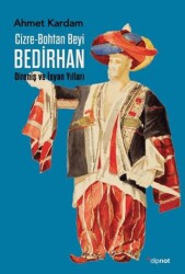 Cizre-Bohtan Beyi Bedirhan - Dipnot Yayınları