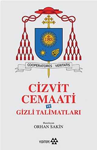 Cizvit Cemaati ve Gizli Talimatları - Yeditepe Yayınevi