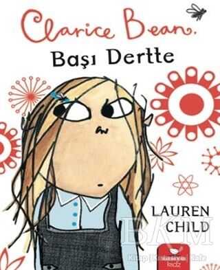 Clarice Bean - Başı Dertte - Redhouse Kidz Yayınları