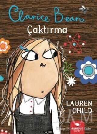 Clarice Bean - Çaktırma - Redhouse Kidz Yayınları
