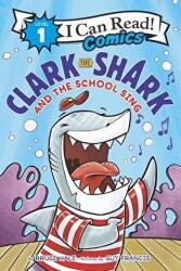 Clark the Shark and the School Sing - HarperCollins