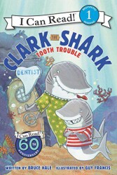 Clark the Shark: Tooth Trouble - HarperCollins