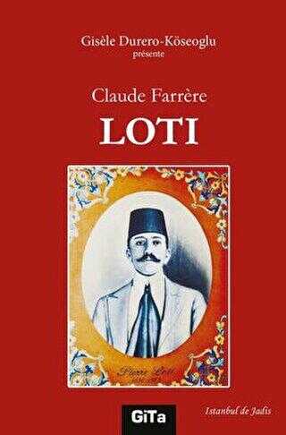 Claude Farrere Loti - 1