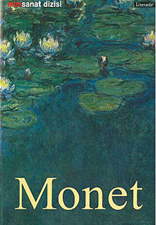 Claude Monet Hayatı ve Eserleri - Literatür Yayıncılık