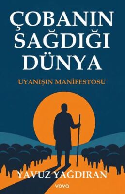 Çobanın Sağdığı Dünya - 1