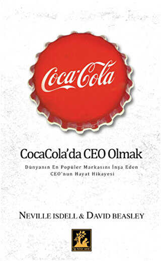 Coca Cola`da Ceo Olmak - İlgi Kültür Sanat Yayınları