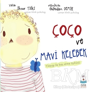Çoço ve Mavi Kelebek - Luna Yayınları