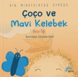 Çoço ve Mavi Kelebek - İgloo Yayınevi