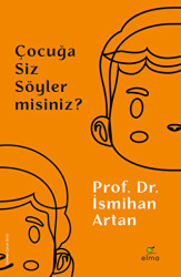 Çocuğa Siz Söyler misiniz? - ELMA Yayınevi