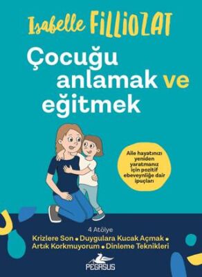 Çocuğu Anlamak ve Eğitmek - 1