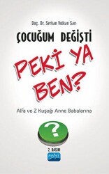 Çocuğum Değişti Peki Ya Ben? - Nobel Akademik Yayıncılık