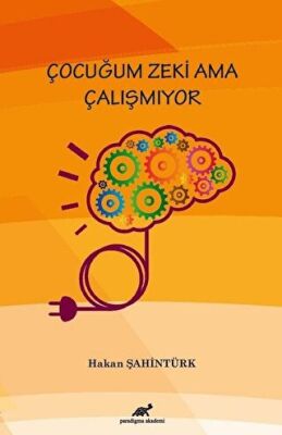Çocuğum Zeki Ama Çalışmıyor - 1