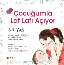 Çocuğumla Laf Lafı Açıyor - Hake Yayınları