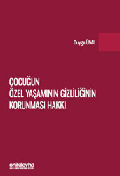Çocuğun Özel Yaşamının Gizliliğinin Korunması Hakkı - On İki Levha Yayınları