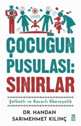 Çocuğun Pusulası: Sınırlar - Timaş Yayınları