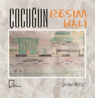 Çocuğun Resim Hali - Gece Akademi
